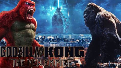 GODZILLA X KONG: THE NEW EMPIRE .